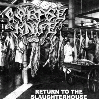 Corpse Knife : Return to the Slaughterhouse